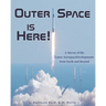 Outer Space Is Here! A Survey of the Latest Aerospace Developments from Earth and Beyond