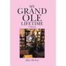 My Grand Ole Lifetime: A Memoir
