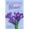 Fugitive Heart