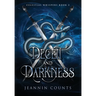 Deceit and Darkness