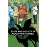 State and Society in Papua New Guinea, 2001-2021