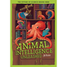 Animal Intelligence Unleashed: What Animals Reveal about Our Changing World