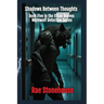 Shadows Between Thoughts