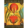 The Circle of Fire: Inspiration and Guided Meditations for Living in Love and Happiness