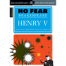 Henry V: No Fear Shakespeare Side-By-Side Plain English
