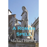 A Roman Spell