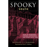 Spooky South: Tales of Hauntings, Strange Happenings, and Other Local Lore