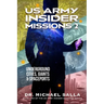 US Army Insider Missions 2: Underground Cities, Giants & Spaceports