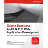 Oracle Database AJAX & PHP Web Application Development