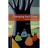 Oxford Bookworms Library: Changing Their Skies: Stories from Africa: Level 2: 700-Word Vocabulary
