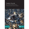 Creation Sounds: Music, Gender and Performativity in Contemporary Latin American Literature