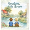 Goodbye, Little House