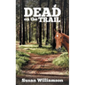 Dead on the Trail