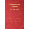 Russian Religious Philosophy: 1989-1990 Lectures