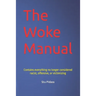 The Woke Manual