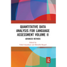 Quantitative Data Analysis for Language Assessment Volume II: Advanced Methods