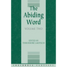 The Abiding Word, Volume 2