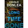 Long Time Gone
