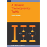 A Classical Thermodynamics Toolkit