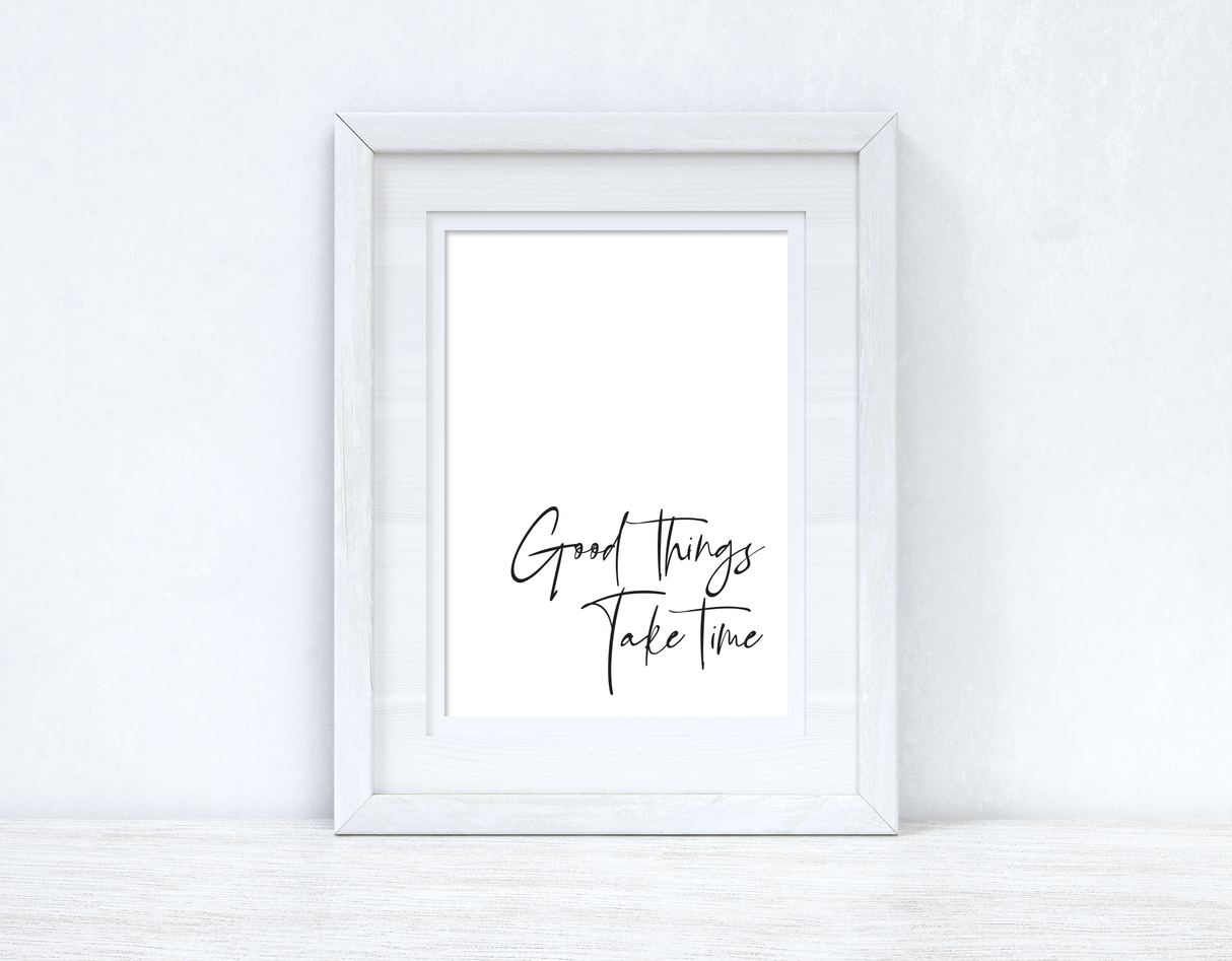 Good Things Take Time Fancy Inspirational Wall Decor Quote Print by WinsterCreations™ Official Store