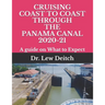 Cruising Coast to Coast Through the Panama Canal 2020-21: A guide on What to Expect