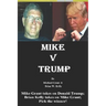 Mike v Trump: Mike Grant takes on Donald Trump; Brian Kelly takes on Mike Grant; Pick the winner!
