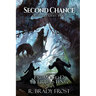 Second Chance - A Battle Mage Reborn (Book 1): An EndWorld Everlasting Saga