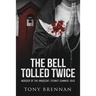 The Bell Tolled Twice: Murder of the Innocent. Sydney Summer: 1943