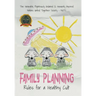 Family Planning: Rules for a Healthy Cult