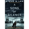 A Song of Silence: A Gripping Holocaust Novel Inspired by a Heartbreaking True Story