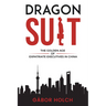 Dragon Suit: The Golden Age of Expatriate Executives In China
