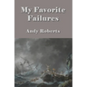 My Favorite Failures