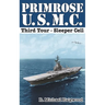 Primrose U.S.M.C. Third Tour: Sleeper Cell