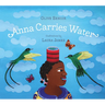 Anna Carries Water