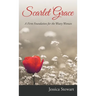 Scarlet Grace: A Firm Foundation for the Weary Woman