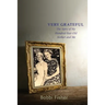 Very Grateful: The Story of My Hundred-Year-Old Mother and Me