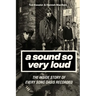 A Sound So Very Loud: The Inside Story of Every Song Oasis Recorded