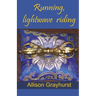 Running, lightwave riding