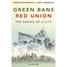 Green Bans, Red Union: The saving of a city