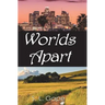 Worlds Apart