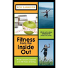 Fitness from the Inside Out: 40 Life Lessons Learned Over 40