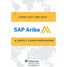 Learn SAP Ariba and Supply Chain Purchasing: Fast and Easy!