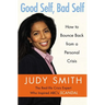 Good Self, Bad Self: How to Bounce Back from a Personal Crisis
