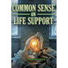 Common Sense on Life Support