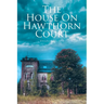 The House on Hawthorn Court