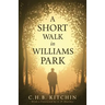 A Short Walk in Williams Park