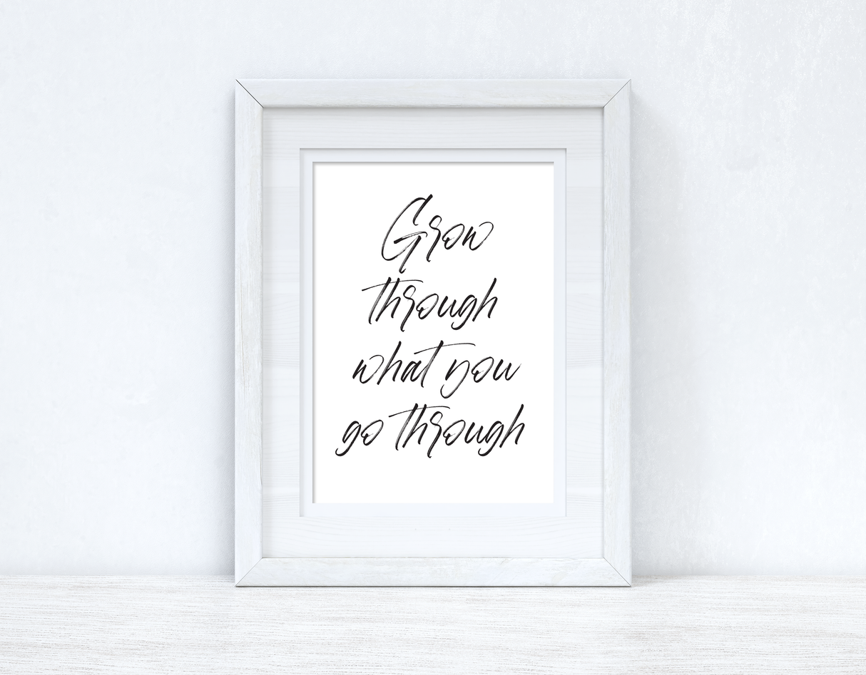 Grow Through What You Go Through Brush Script Inspirational Wall Decor Quote Print by WinsterCreations™ Official Store