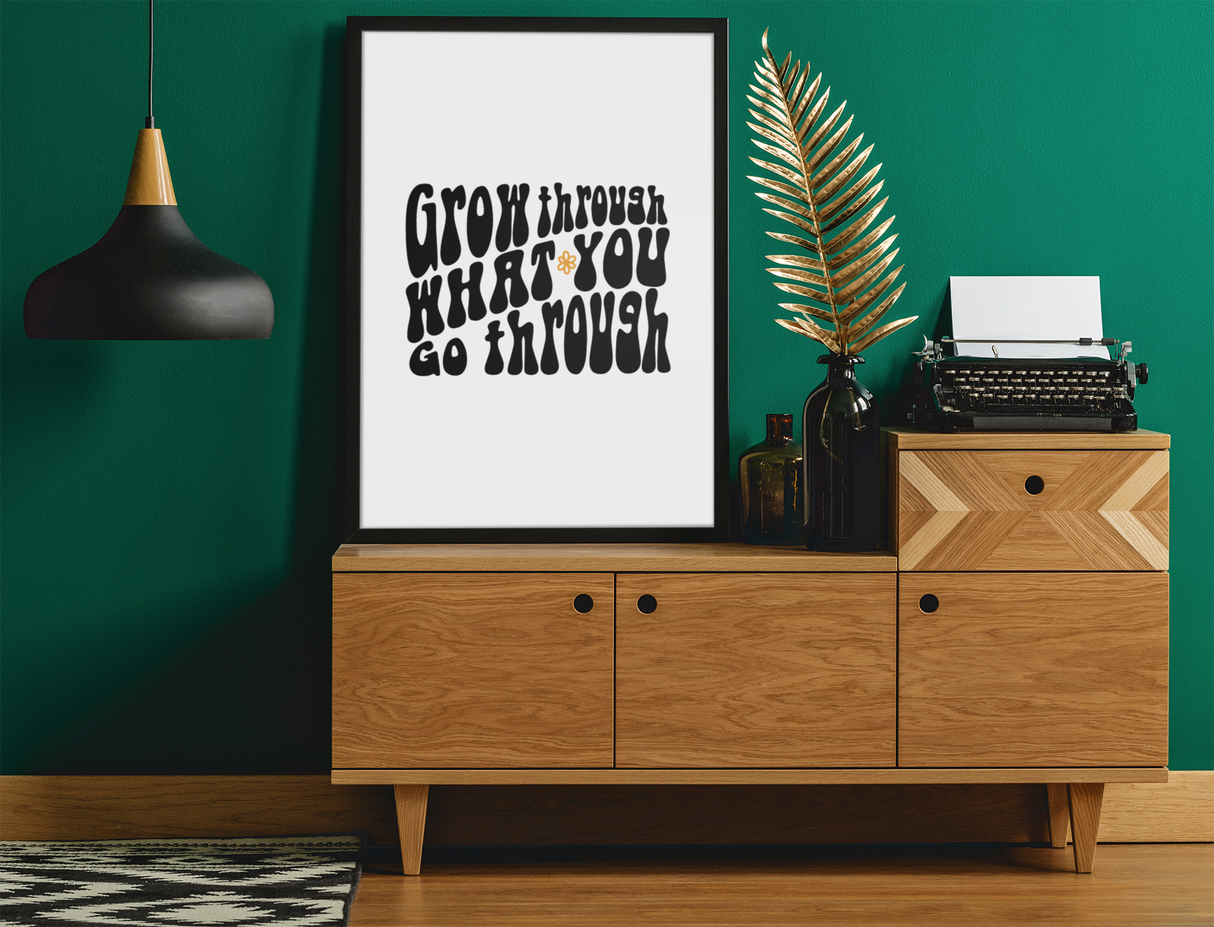 Grow Through What You Go Through 2022 Boho Hippie Simple Home Wall Decor Print by WinsterCreations™ Official Store