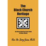 The Black Church Heritage