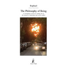 The Philosophy of Being: A conception of life for coming out of the turmoil of individual and social conflict